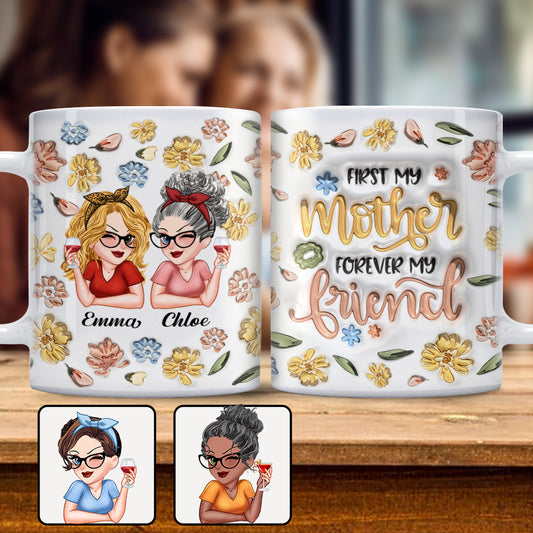 D'abord ma mère, pour toujours mon amie - Mug personnalisé pour maman