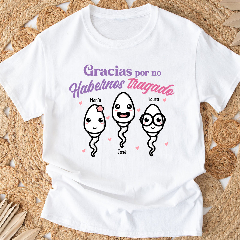 Gracias Por No Habernos Tragado - T-shirt et sweat à capuche personnalisés pour mère