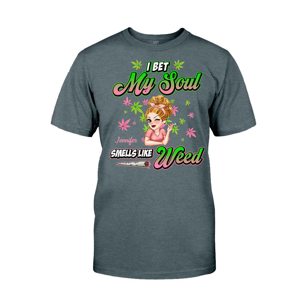 I Bet My Soul Smells Like Weed - Personalized Weed T-shirt And Hoodie