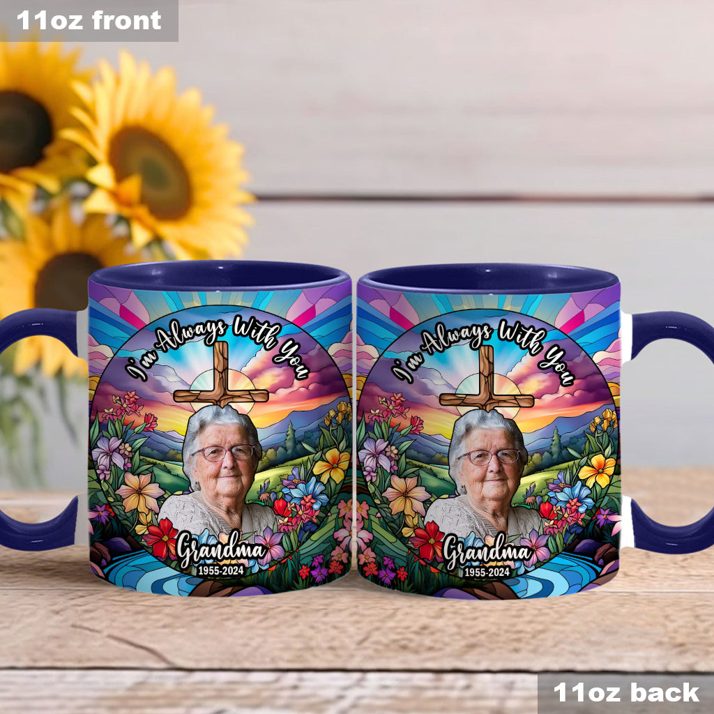 I'm Always With You - Personalized Memorial Accent Mug