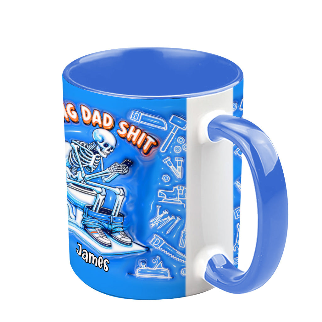 Doing Dad Shit - Personalized Father Accent Mug