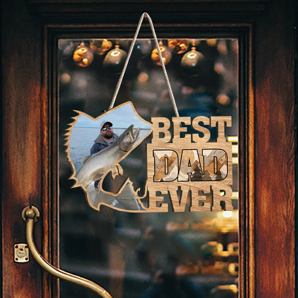 Best Dad Ever Fishing Photo Upload - Personalized Fishing Custom Shaped Wood Sign