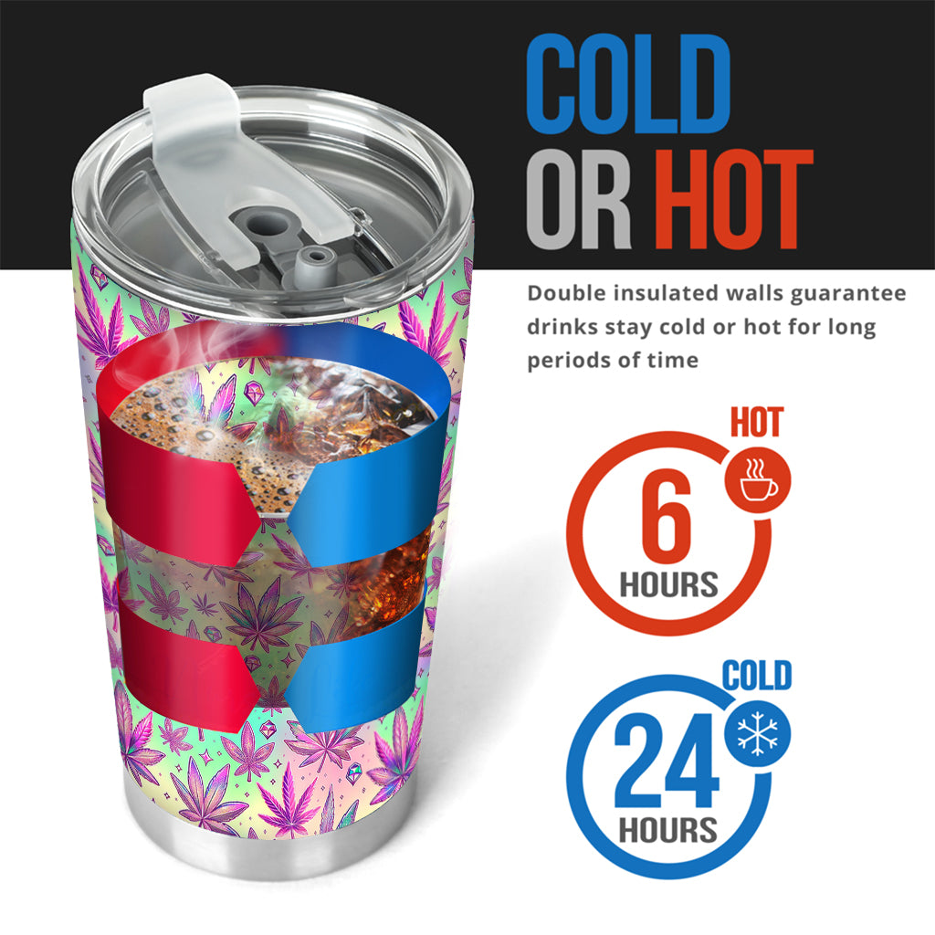 High Maintenance - Personalized Weed Tumbler