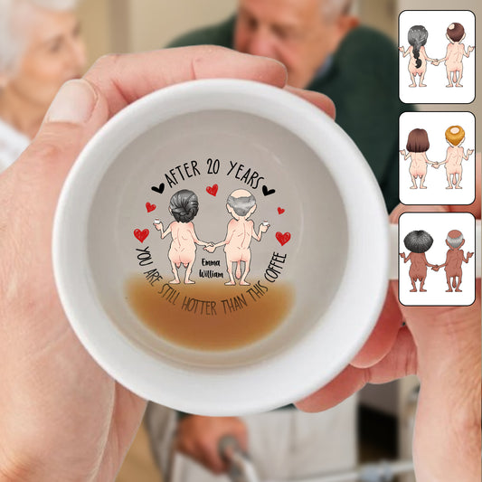 Après des années, tu es toujours plus sexy que ce café - Mug personnalisé avec message caché pour couple
