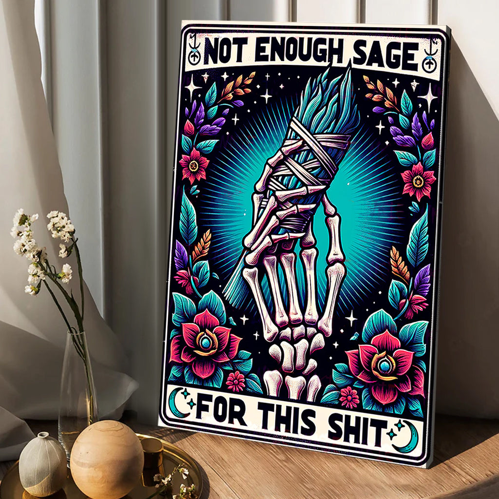 Not Enough Sage - Witch Canvas And Poster