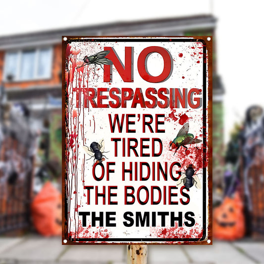 Nous en avons assez de cacher les corps - Plaque métallique rectangulaire personnalisée pour la famille