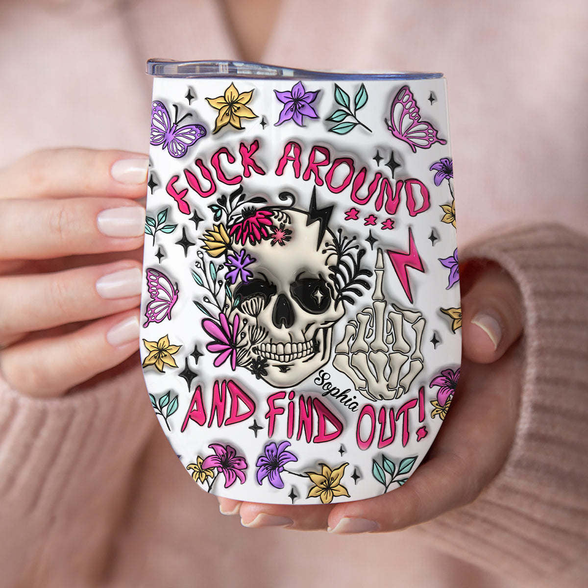 Fuck Around And Find Out - Personalized Skull Wine Tumbler