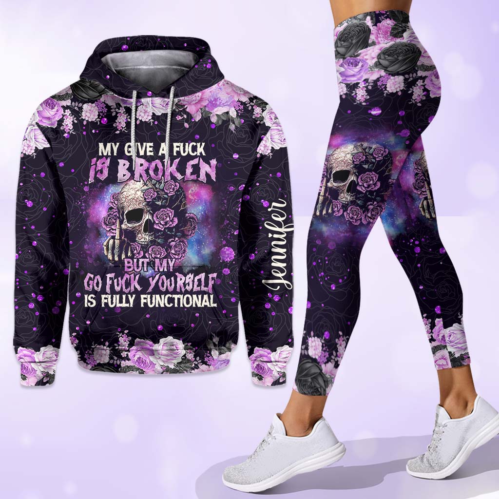 My Give A Fck Is Broken But My Go Fck Yourself Is Fully Functional - Personalized Skull Hoodie and Leggings