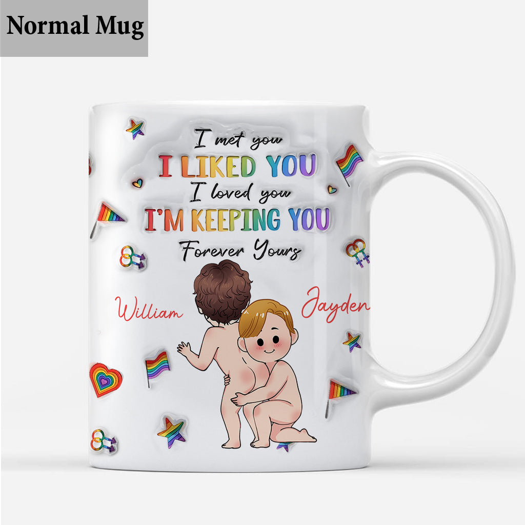 I'm Keeping You - Personalized LGBT Support Mug