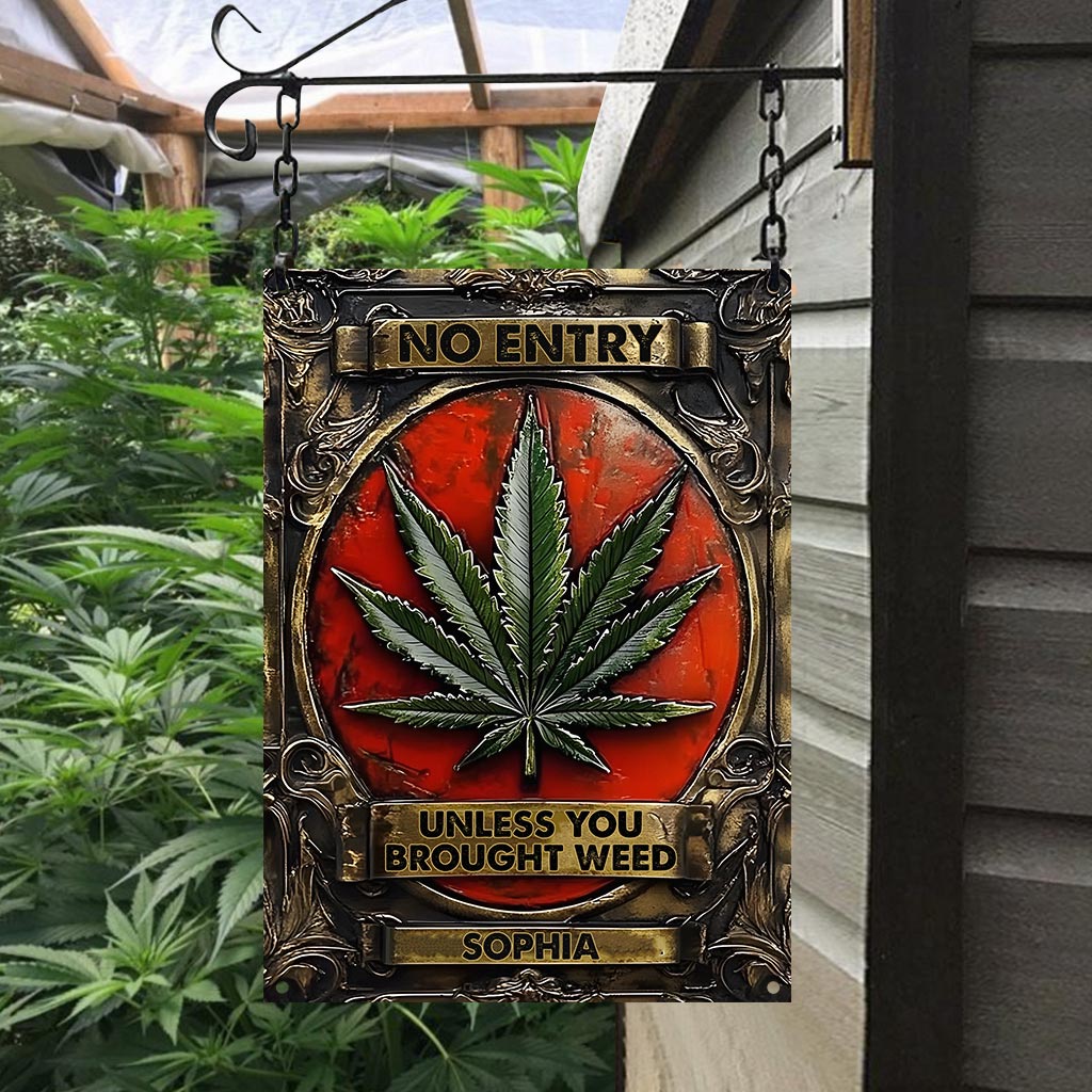 No Entry Unless You Brought Weed - Personalized Weed Rectangle Metal Sign