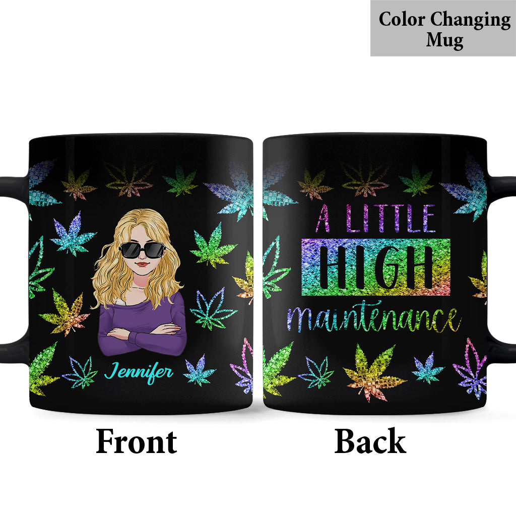 A Little High Maintenance - Personalized Weed Mug