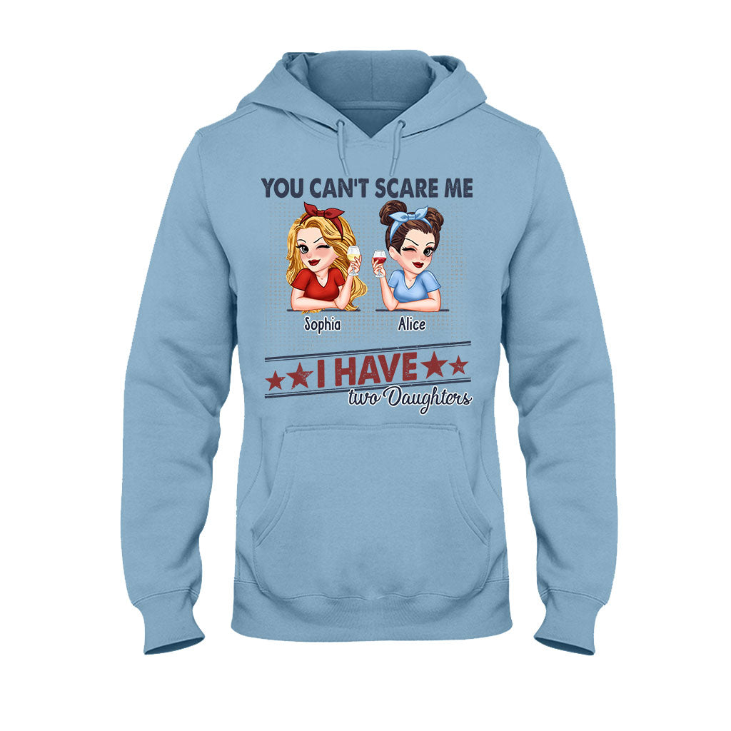 Tu ne peux pas me faire peur, j'ai deux filles - T-shirt et sweat à capuche personnalisés pour papa