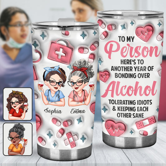 Tu es ma personne. À une autre année ! - Gobelet isotherme personnalisé pour infirmière