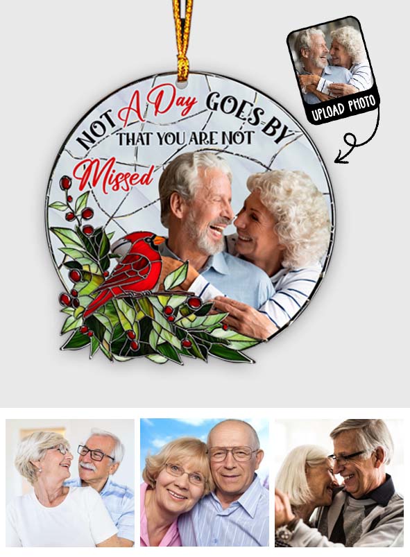 Not A Day Goes By That You Are Not Missed - Personalized Memorial Ornament