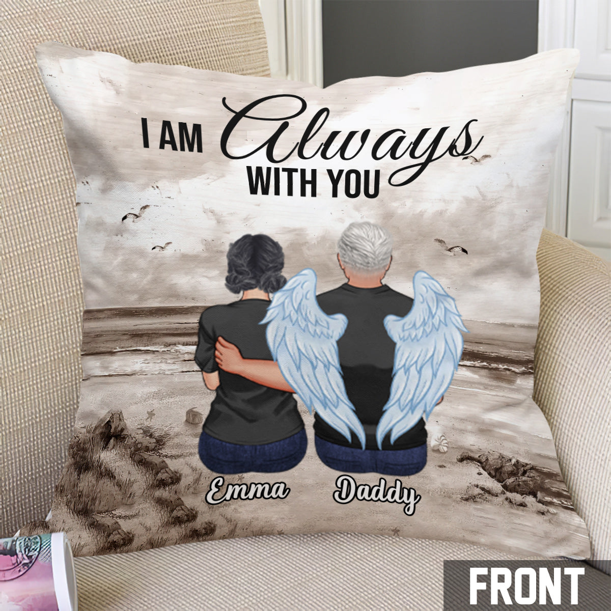 I'm Always With You - Personalized Memorial Throw Pillow