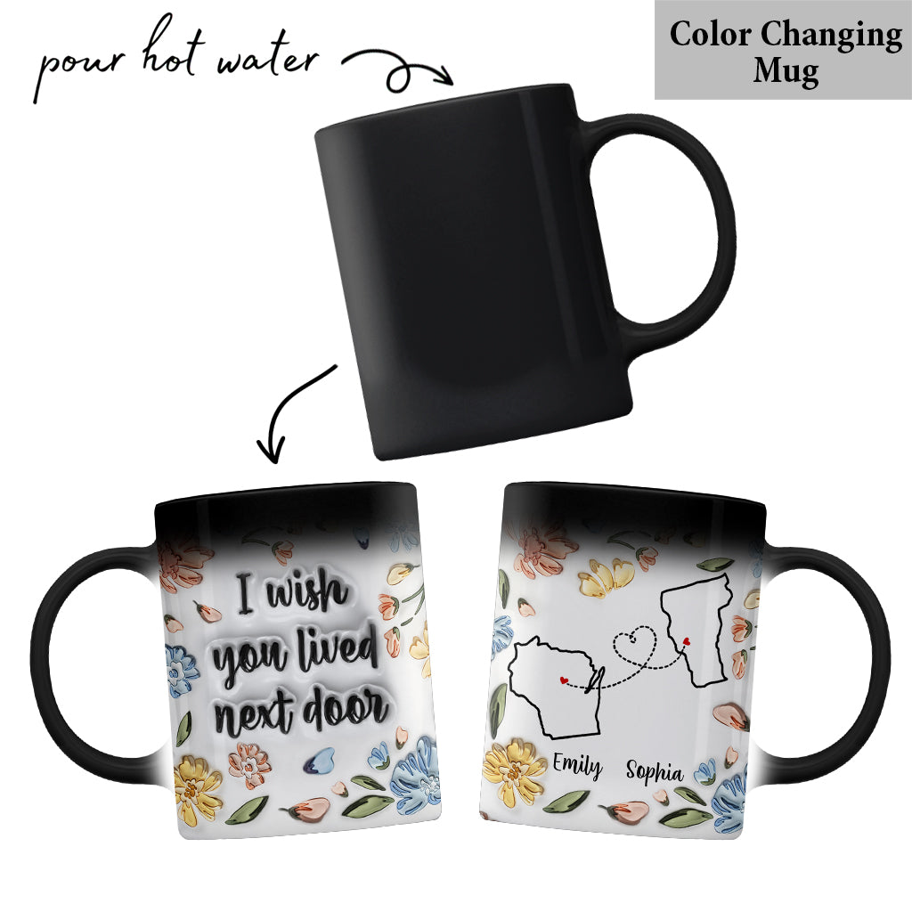 J'aurais aimé que tu sois ma voisine - Mug personnalisé pour meilleure amie