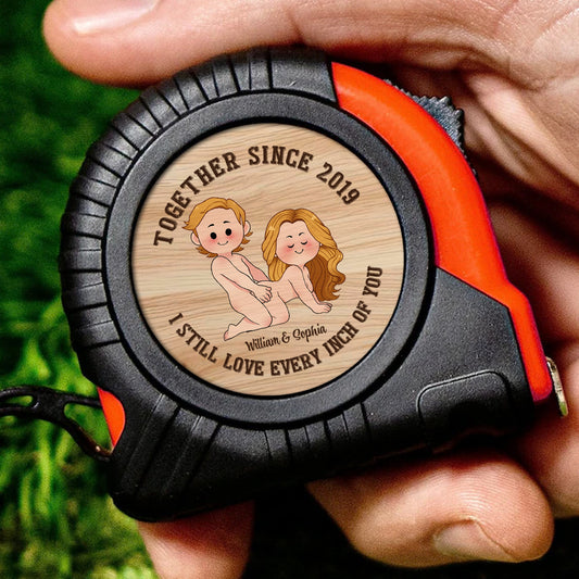 I Love Every Inch Of You - Personalized Couple Measure Tape