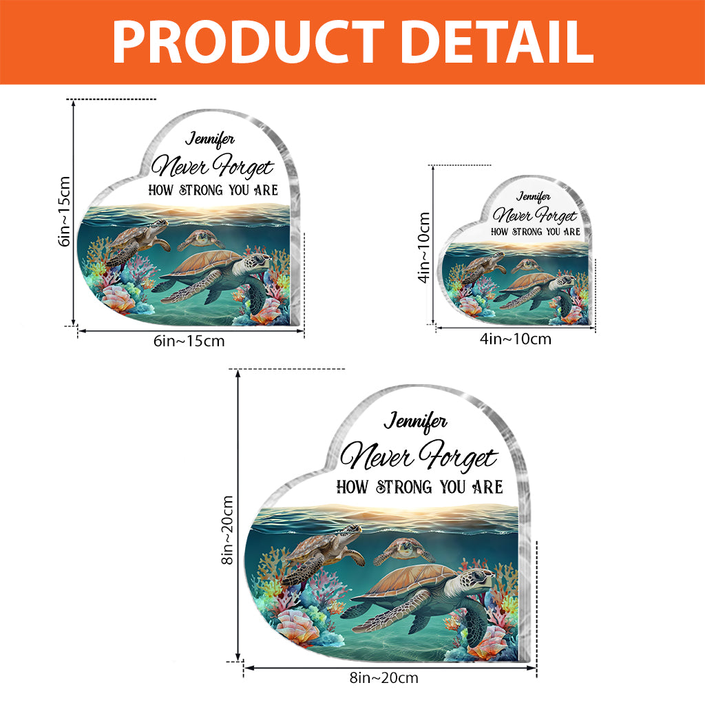 N'oublie jamais ta force - Plaque acrylique personnalisée en forme de tortue