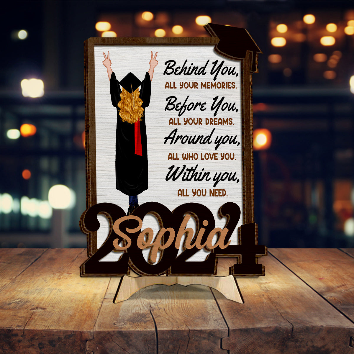Derrière toi, tous tes souvenirs, devant toi, tous tes rêves - Plaque de bois personnalisée à deux couches pour la remise des diplômes