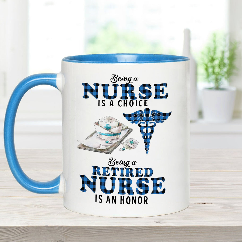 Being Is A Retired Nurse Is An Honor - Personalized Nurse Accent Mug