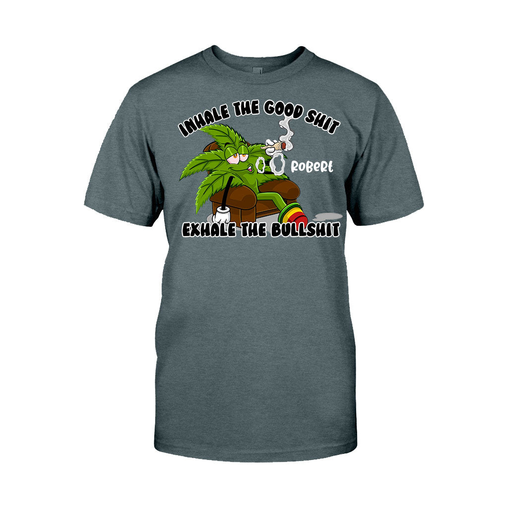Inhale The Good - Personalized Weed T-shirt And Hoodie