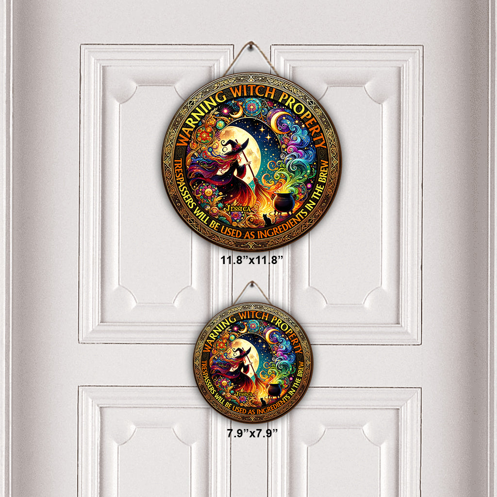 Warning Witch Property - Personalized Witch Round Wood Sign