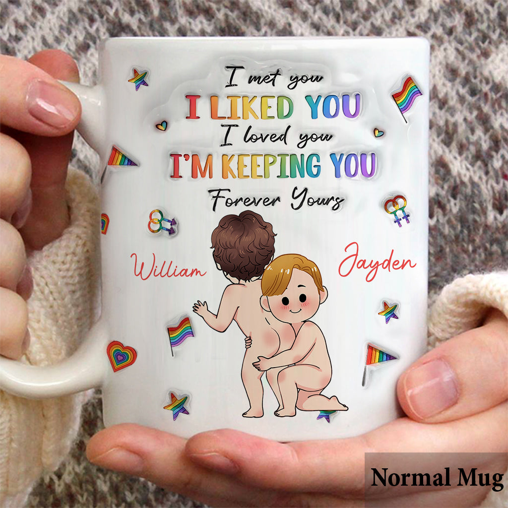 I'm Keeping You - Personalized LGBT Support Mug