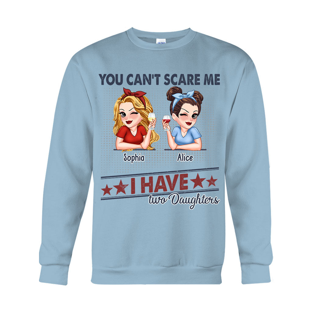 Tu ne peux pas me faire peur, j'ai deux filles - T-shirt et sweat à capuche personnalisés pour papa