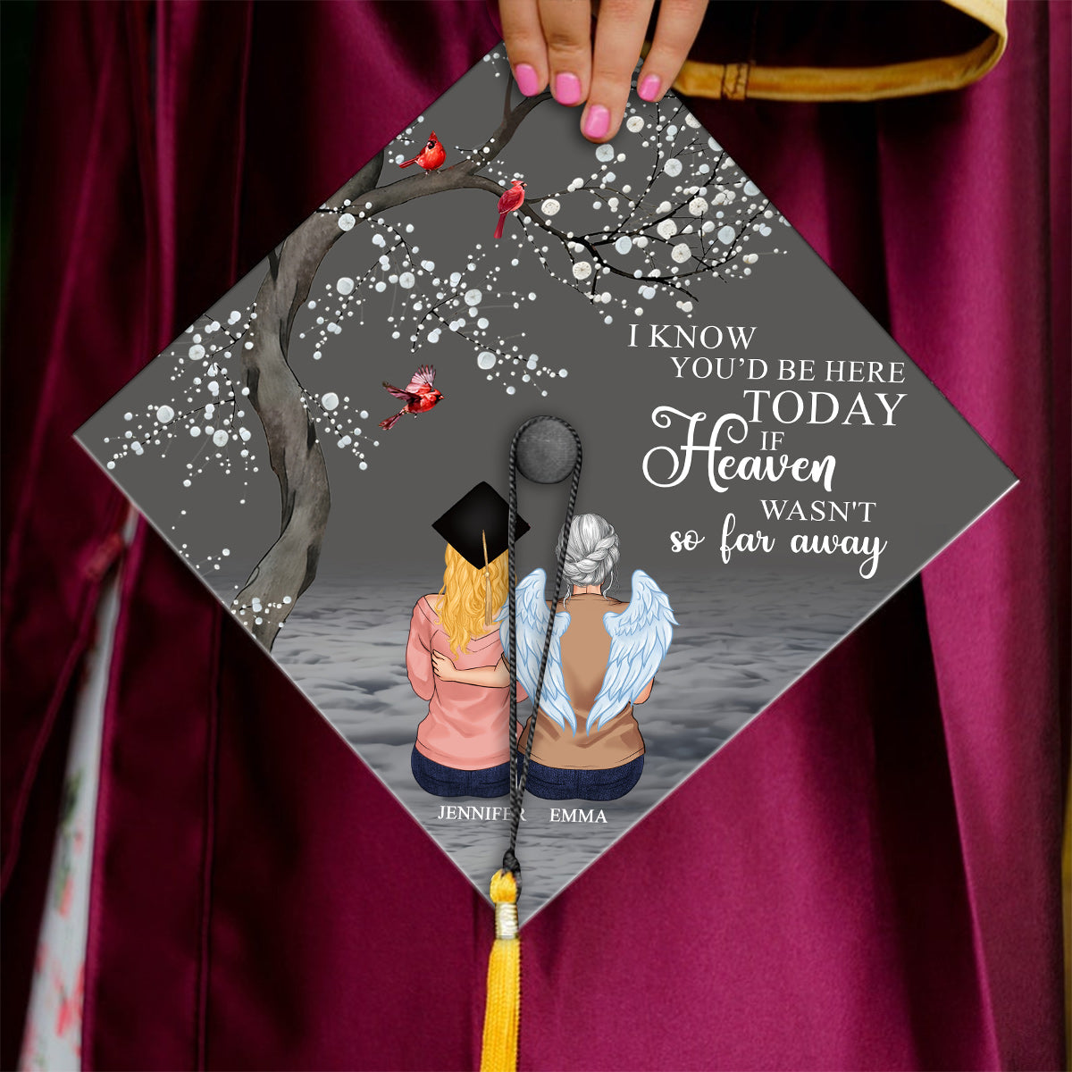 I Know You'd Be With Me - Personalized Graduation Cap Topper