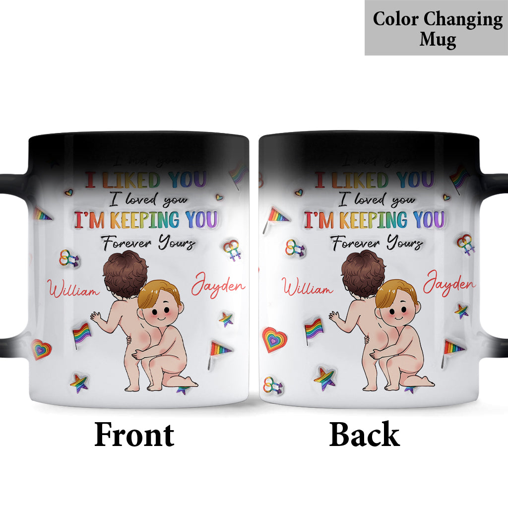 I'm Keeping You - Personalized LGBT Support Mug