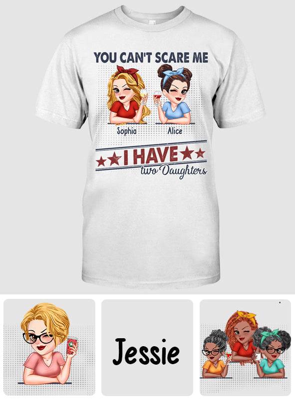 Tu ne peux pas me faire peur, j'ai deux filles - T-shirt et sweat à capuche personnalisés pour papa