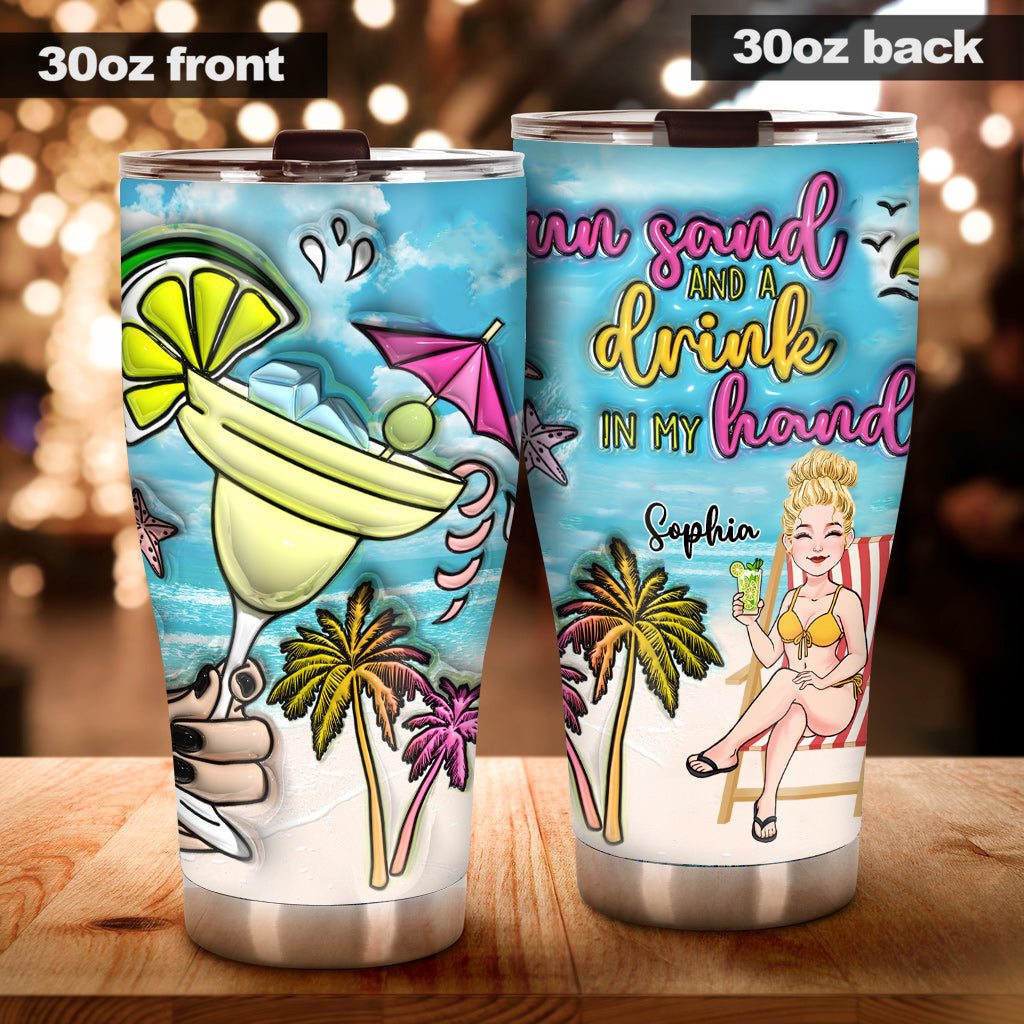 Sun Sand And A Drink In My Hand - Personalized Sea Lover Tumbler