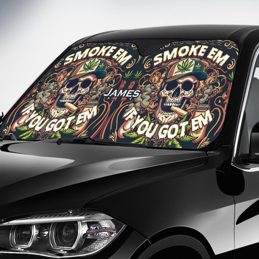 Fumez-les si vous en avez - Pare-soleil de voiture personnalisé pour fumer du cannabis