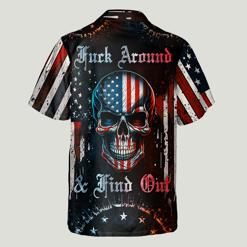 Stars & Stripes, Fuck Around & Find Out - Personalized Skull Hawaiian Shirt