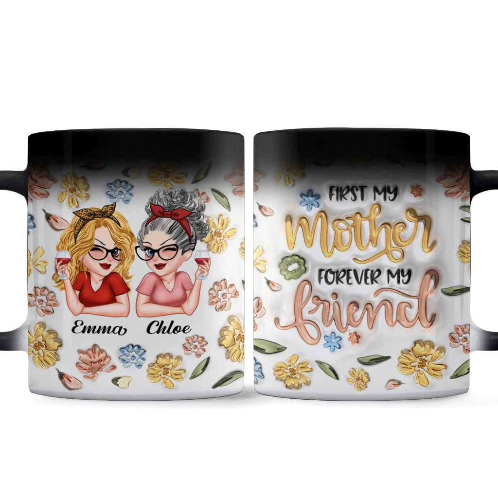 D'abord ma mère, pour toujours mon amie - Mug personnalisé pour maman