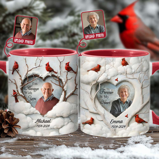 I'm Always With You - Personalized Memorial Accent Mug