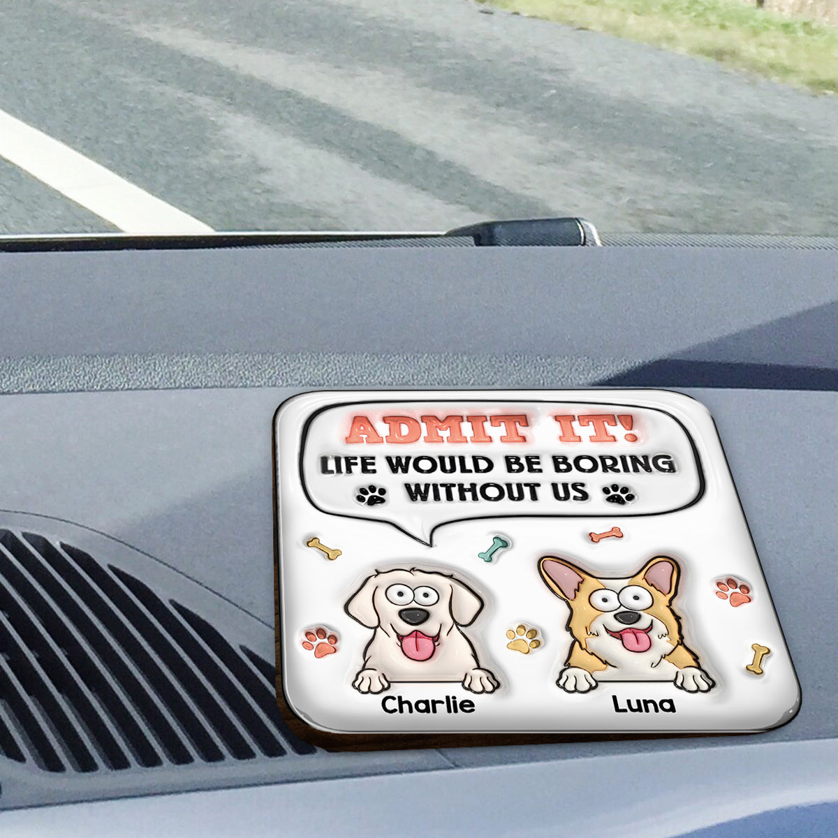 La vie serait ennuyeuse sans moi - Clip de pare-soleil de voiture personnalisé en forme de chien