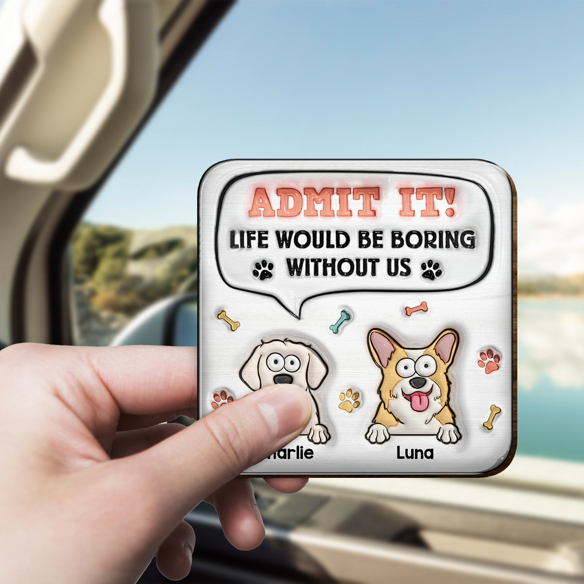 La vie serait ennuyeuse sans moi - Clip de pare-soleil de voiture personnalisé en forme de chien