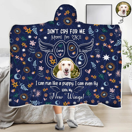 Ne pleure pas pour moi - Couverture à capuche personnalisée pour chien