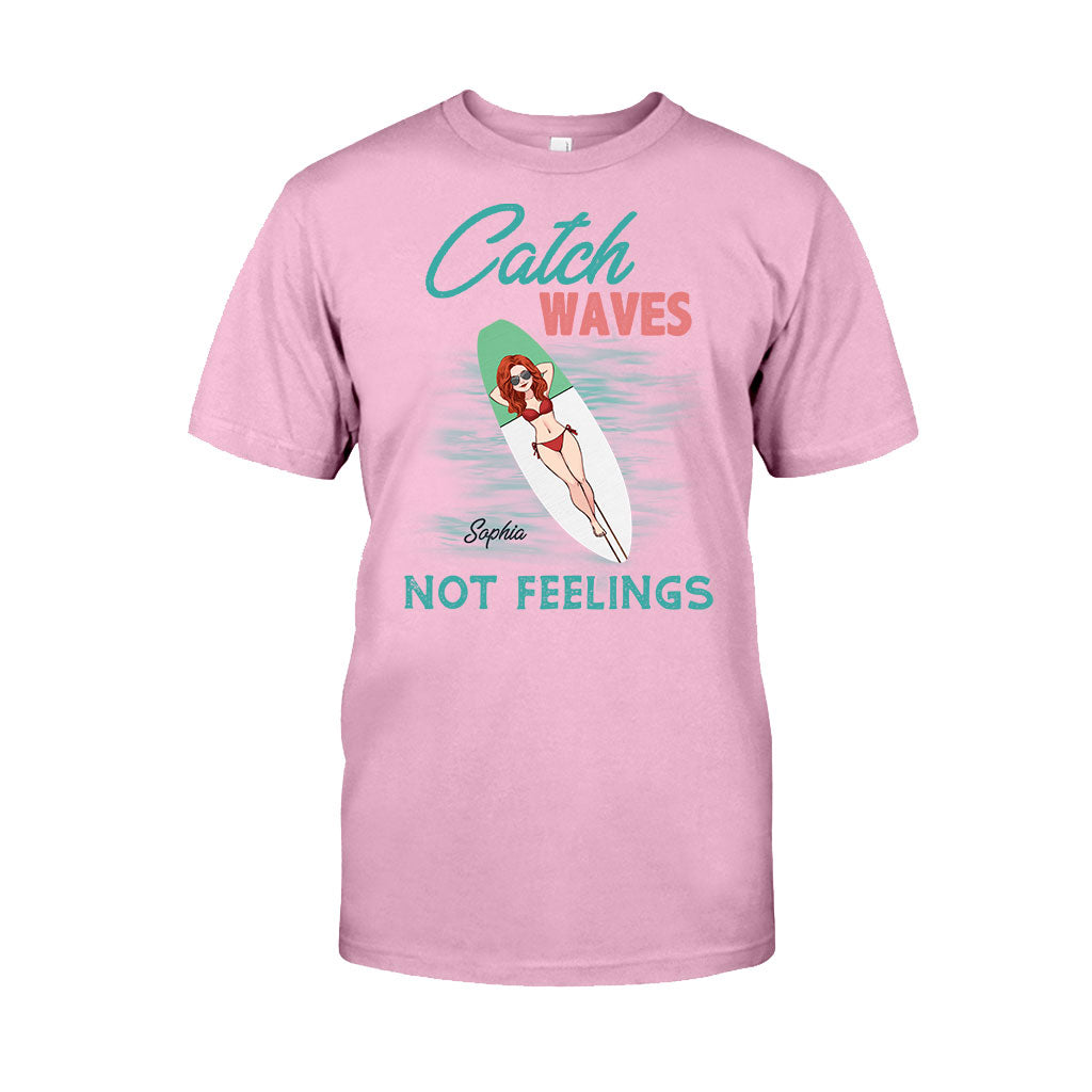 Catch Waves Not Feelings - Personalized Sea Lover T-shirt And Hoodie