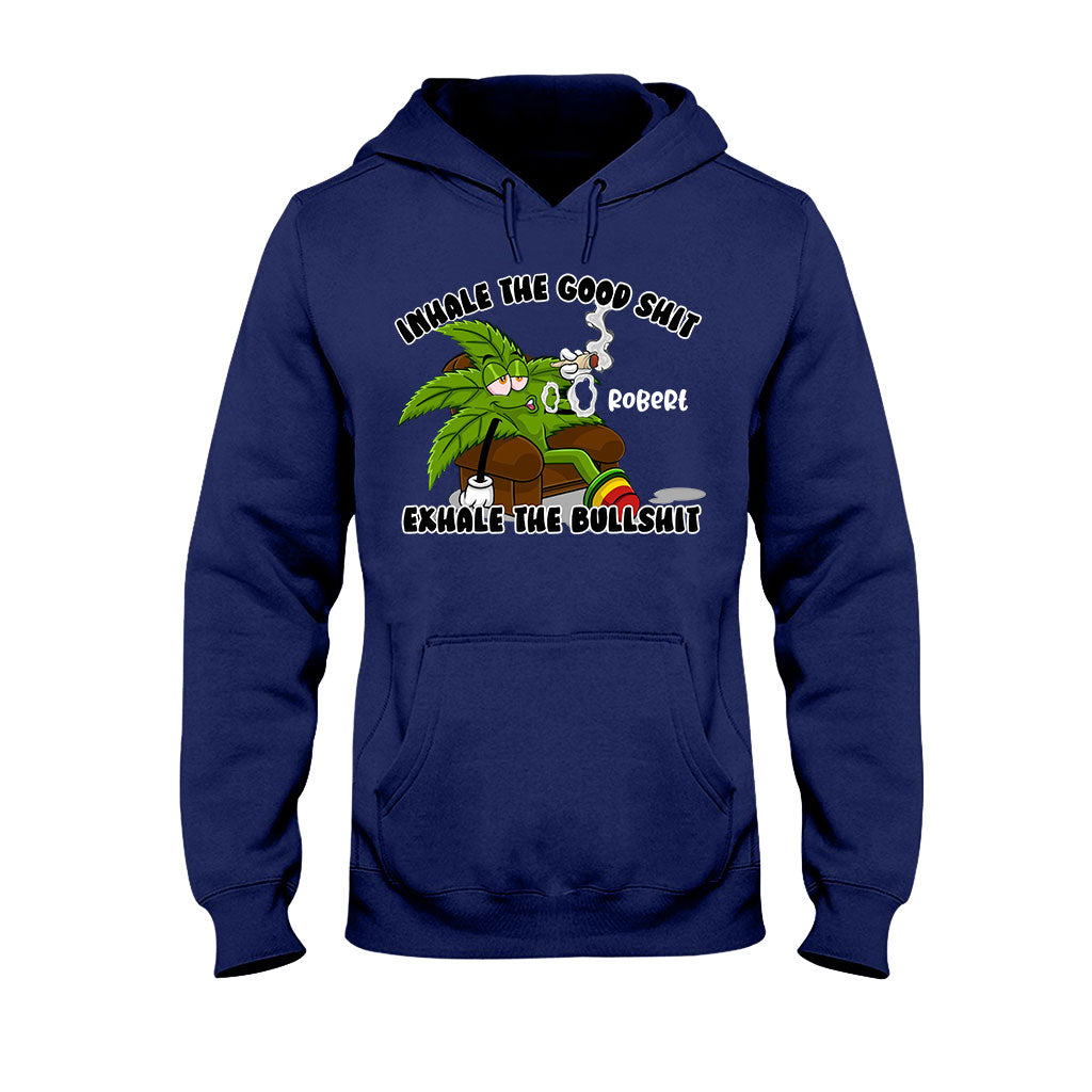 Inhale The Good - Personalized Weed T-shirt And Hoodie