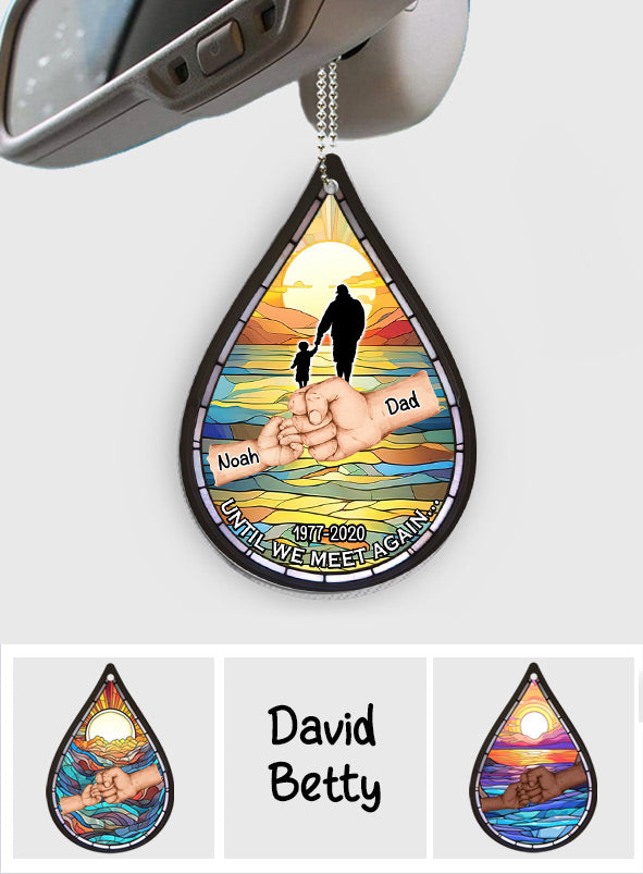 Jusqu'à ce que nous nous revoyions - Ornement de voiture commémoratif personnalisé