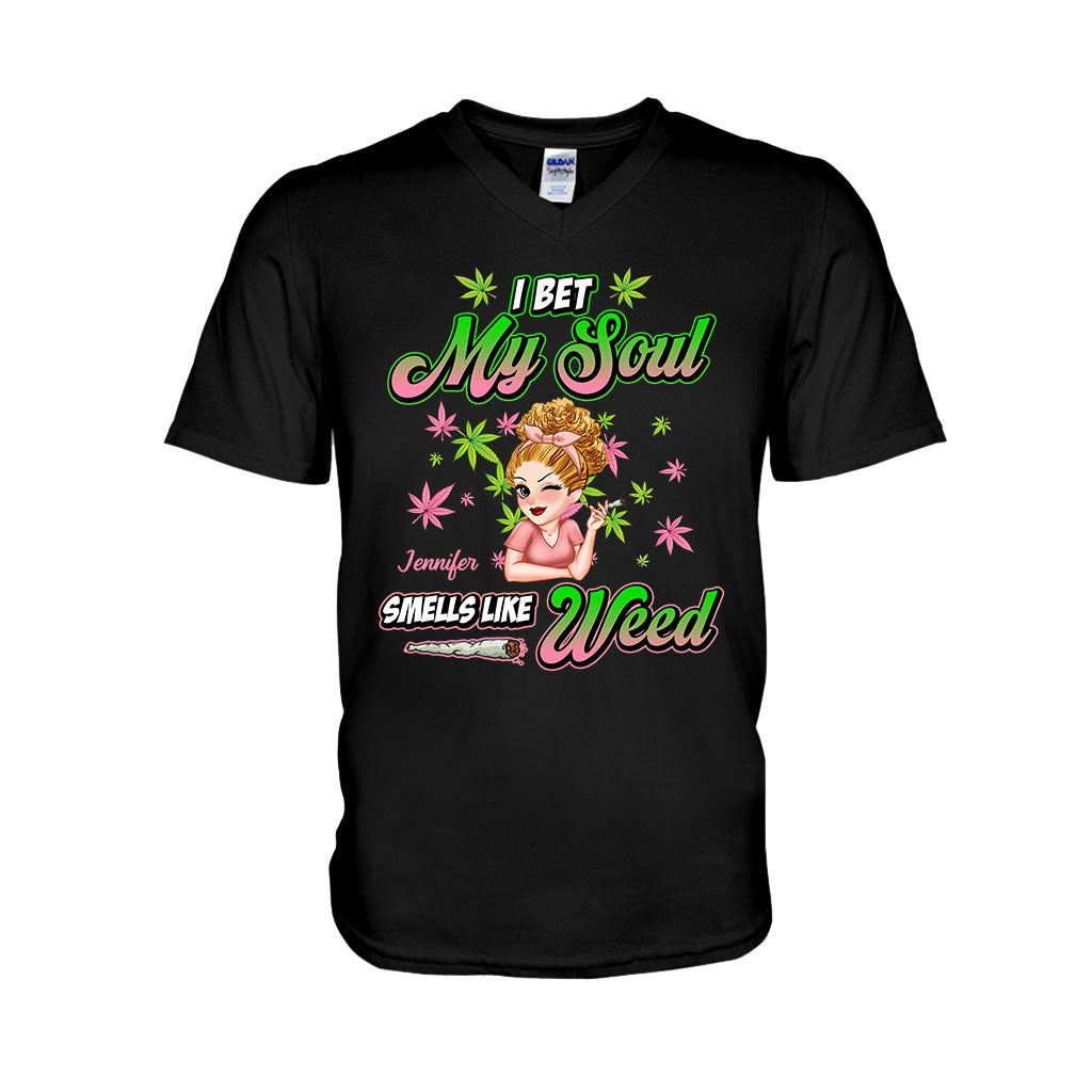 I Bet My Soul Smells Like Weed - Personalized Weed T-shirt And Hoodie