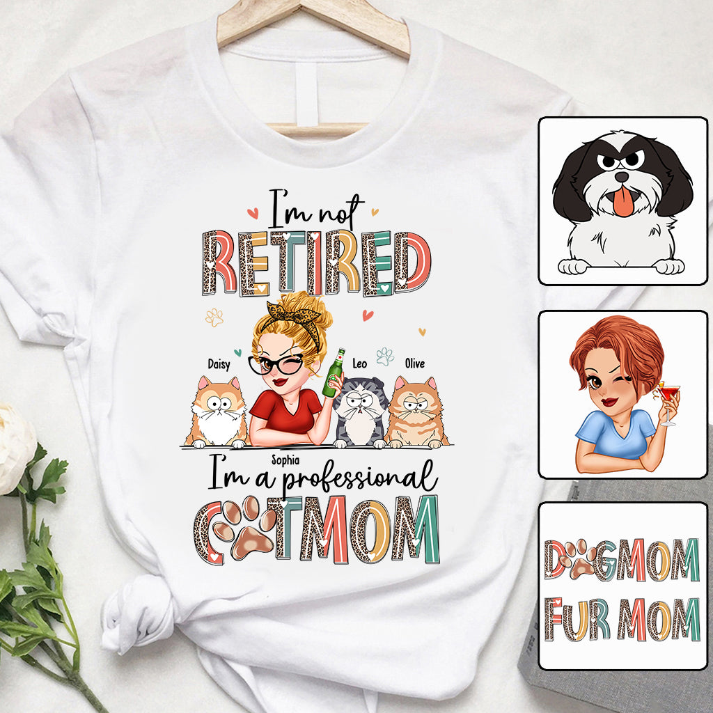 Je ne suis pas à la retraite, je suis une maman professionnelle de chien/chat ! – T-shirt et sweat à capuche personnalisés pour chiens