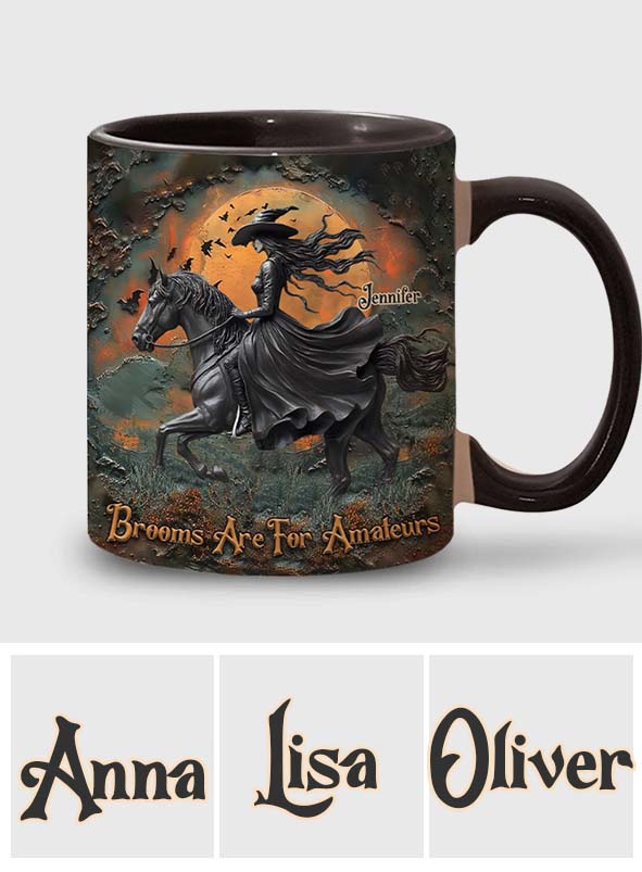 Brooms Are For Amateurs - Personalized Horse Accent Mug