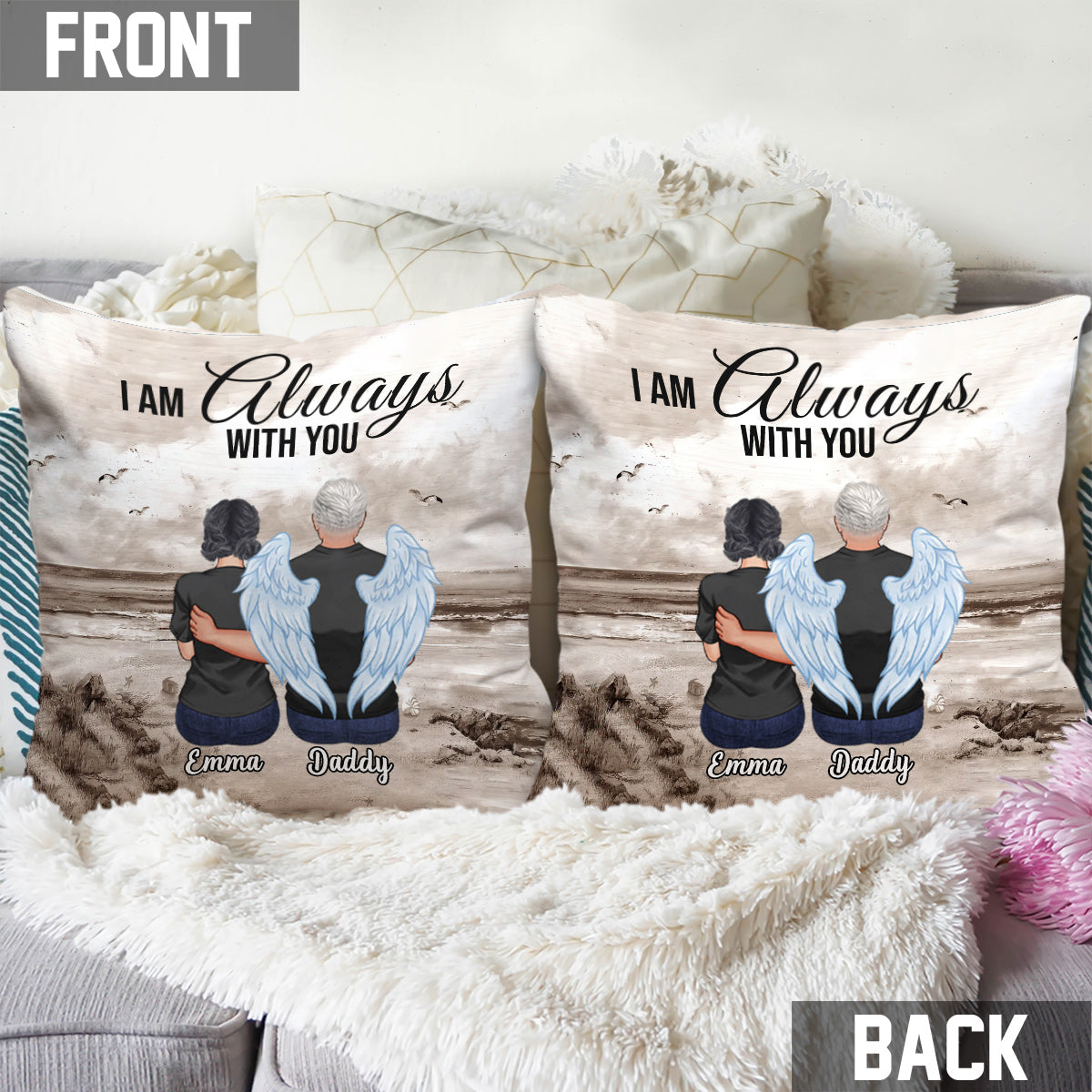 I'm Always With You - Personalized Memorial Throw Pillow
