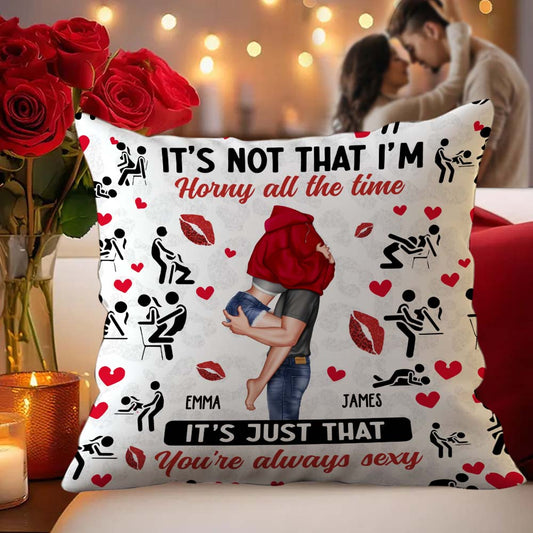 Parce que vous êtes toujours sexy - Coussin décoratif personnalisé pour couple