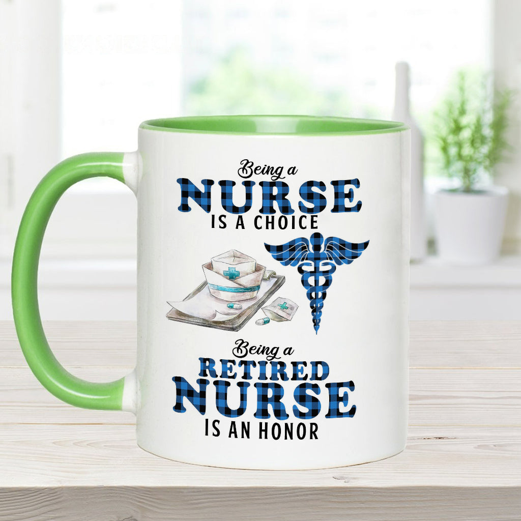 Being Is A Retired Nurse Is An Honor - Personalized Nurse Accent Mug