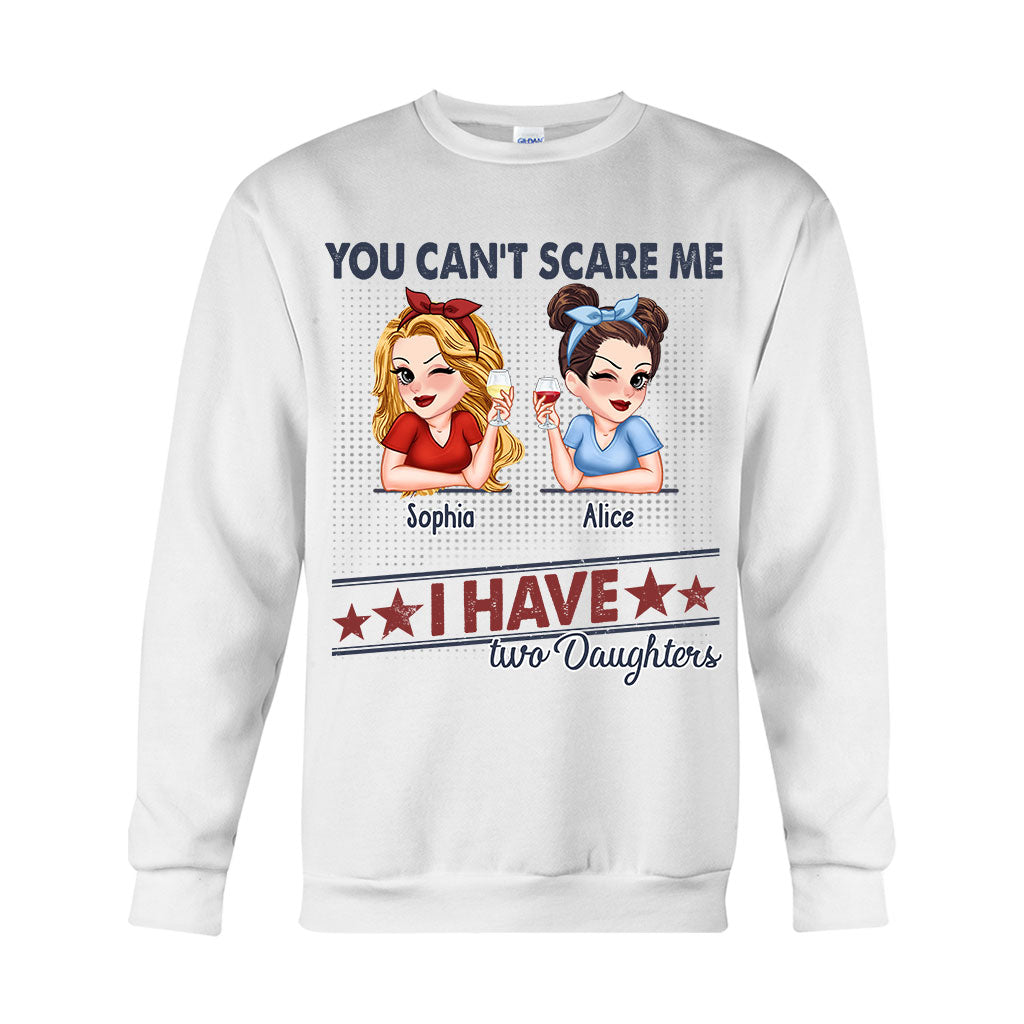 Tu ne peux pas me faire peur, j'ai deux filles - T-shirt et sweat à capuche personnalisés pour papa