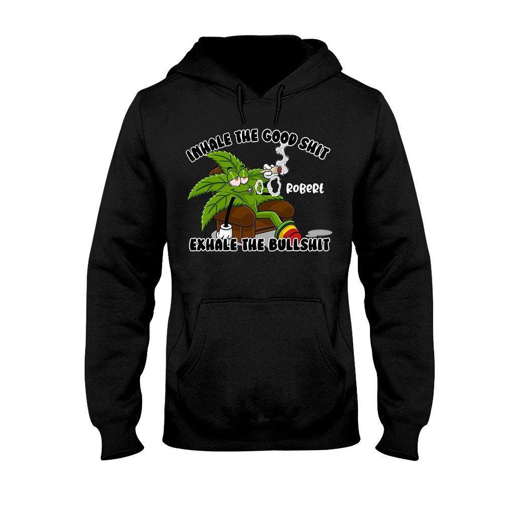 Inhale The Good - Personalized Weed T-shirt And Hoodie